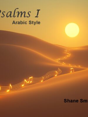 Psalms I – (Arabic Style)