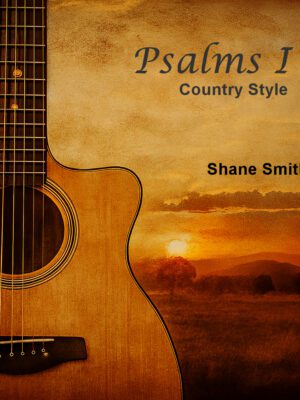 Psalms I – (Country Style)